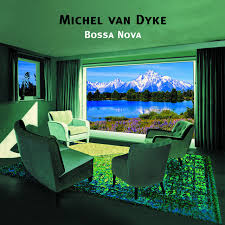 Michel van Dyke: Bossa Nova